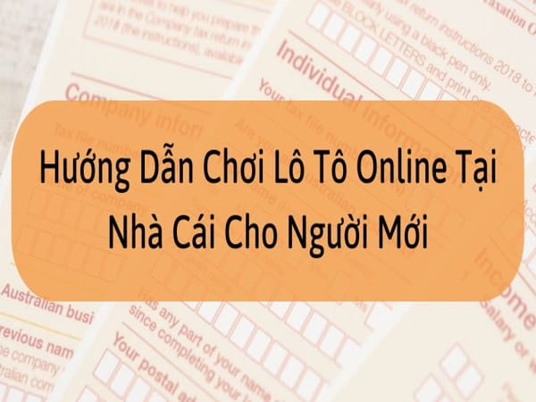 Cách chơi lô tô tăng tỷ lệ chiến thắng